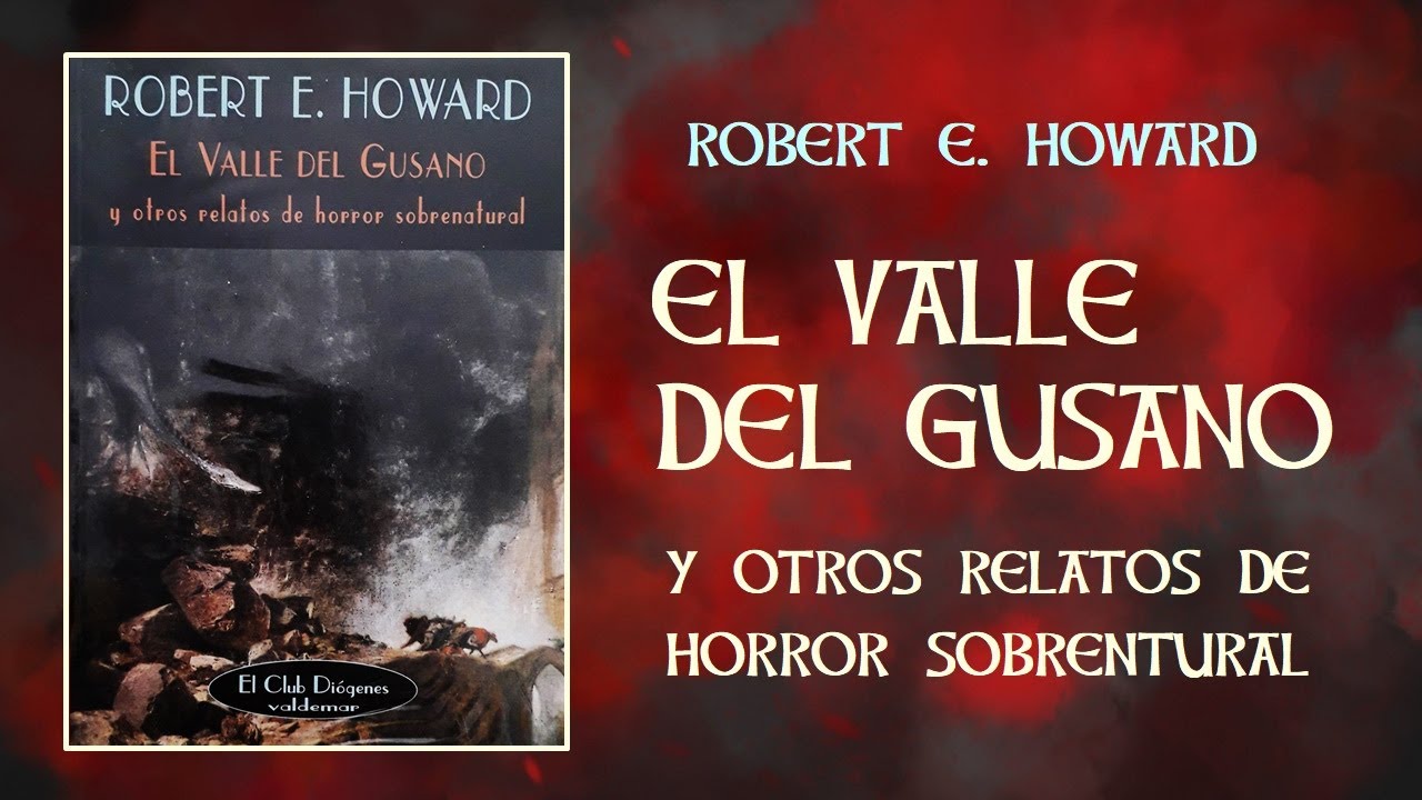 EL VALLE DEL GUSANO