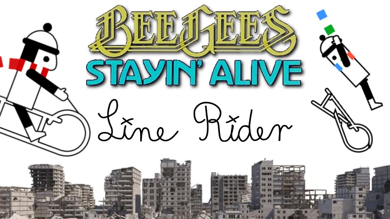 Stayin' Alive - Line Rider - Bee Gees