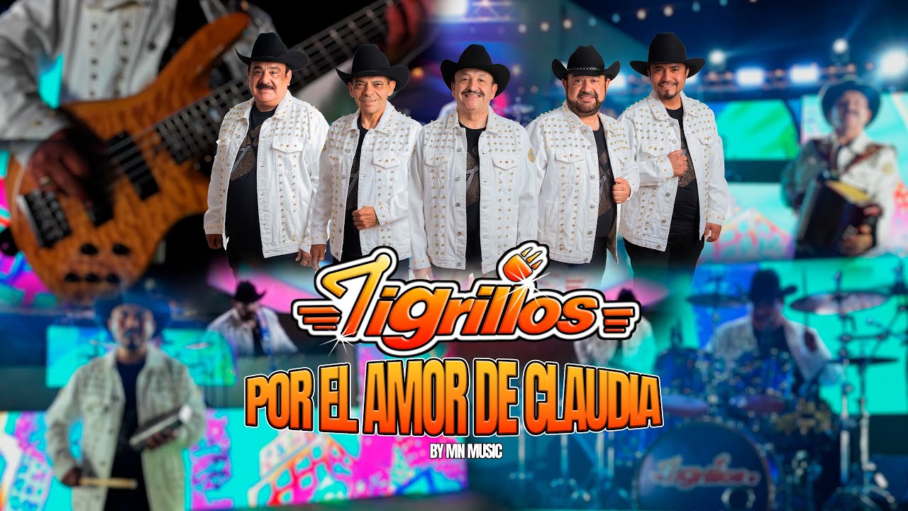 Los tigrillos -Por el amor de Claudia 