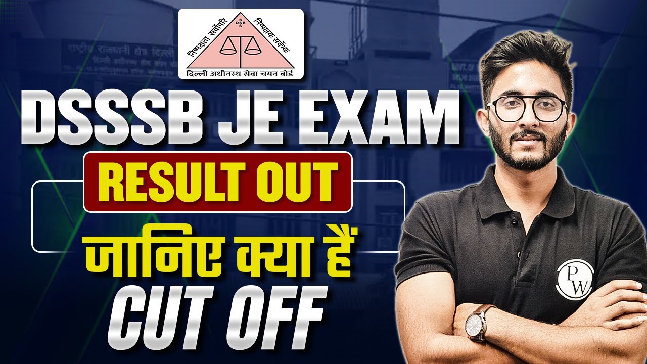 DSSSB JE 2022 Result Out | DSSSB JE Civil Engineer 2022 Cut-Off Details