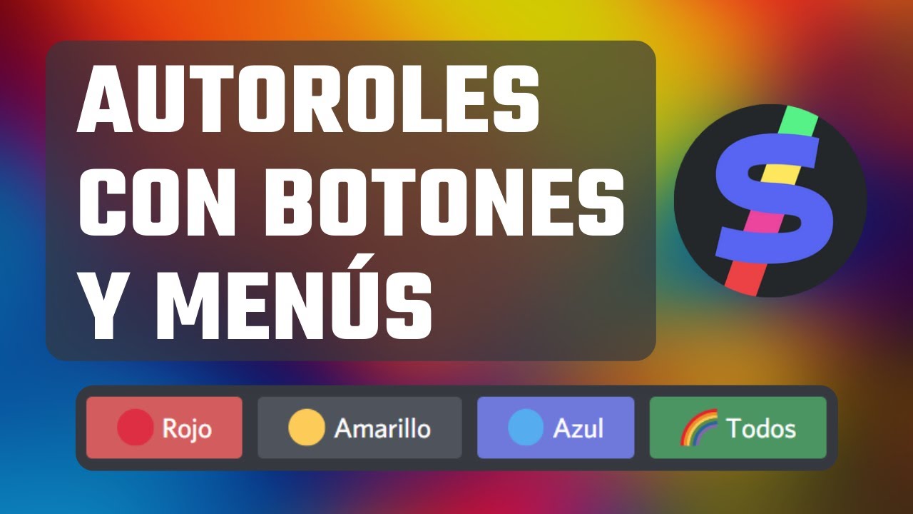 Crear AUTOROLES con BOTONES y MENÚS - SlashBot