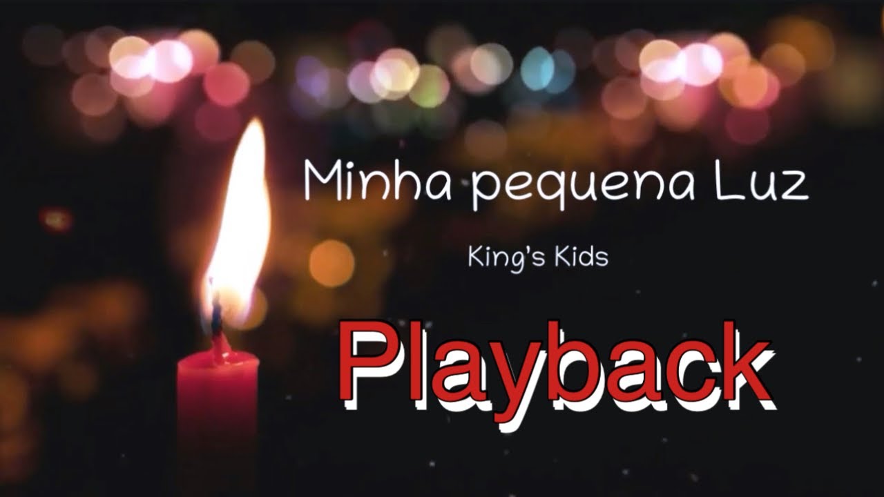 Minha Pequena Luz -PLAYBACK- King’s Kids Anos 90 - Jocum - KK A turma do Rei