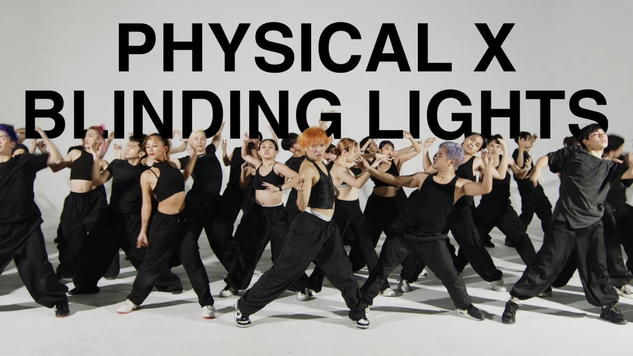 POWER IMPACT DANCERS - PHYSICAL x BLINDING LIGHTS