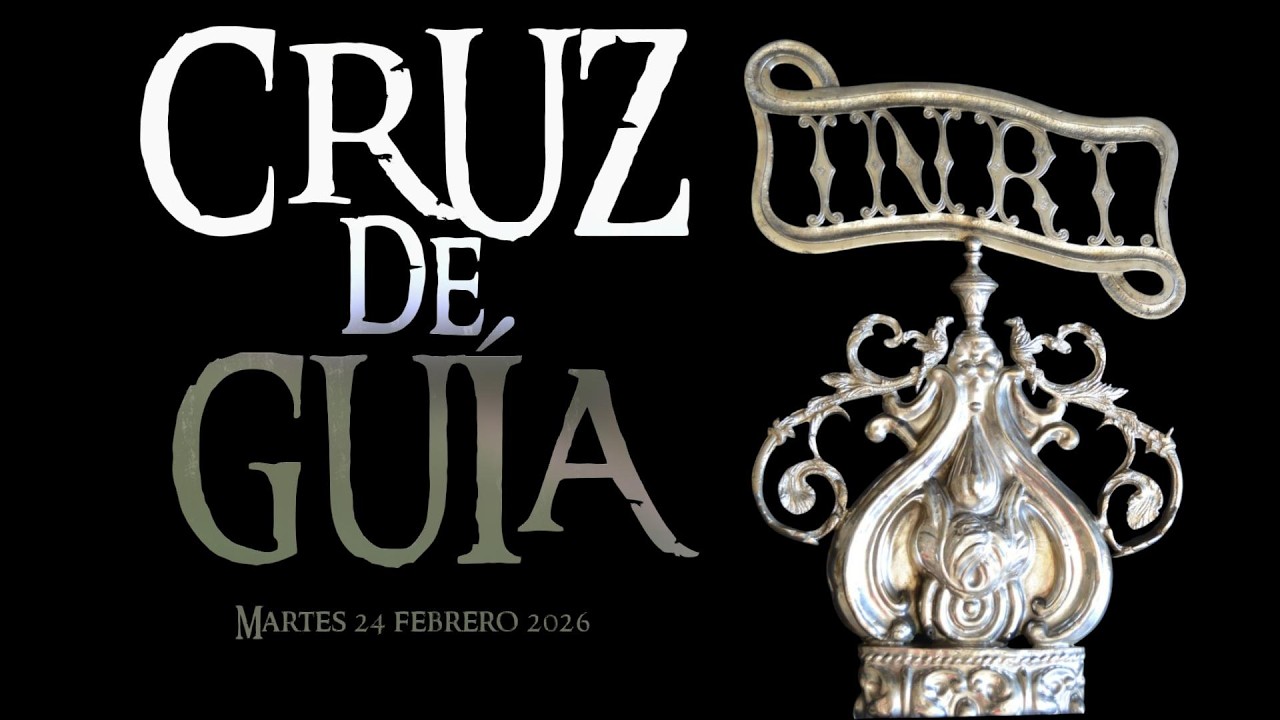 CRUZ de GUIA | 24 febrero 2026  #Cuaresma #Cuaresma2026