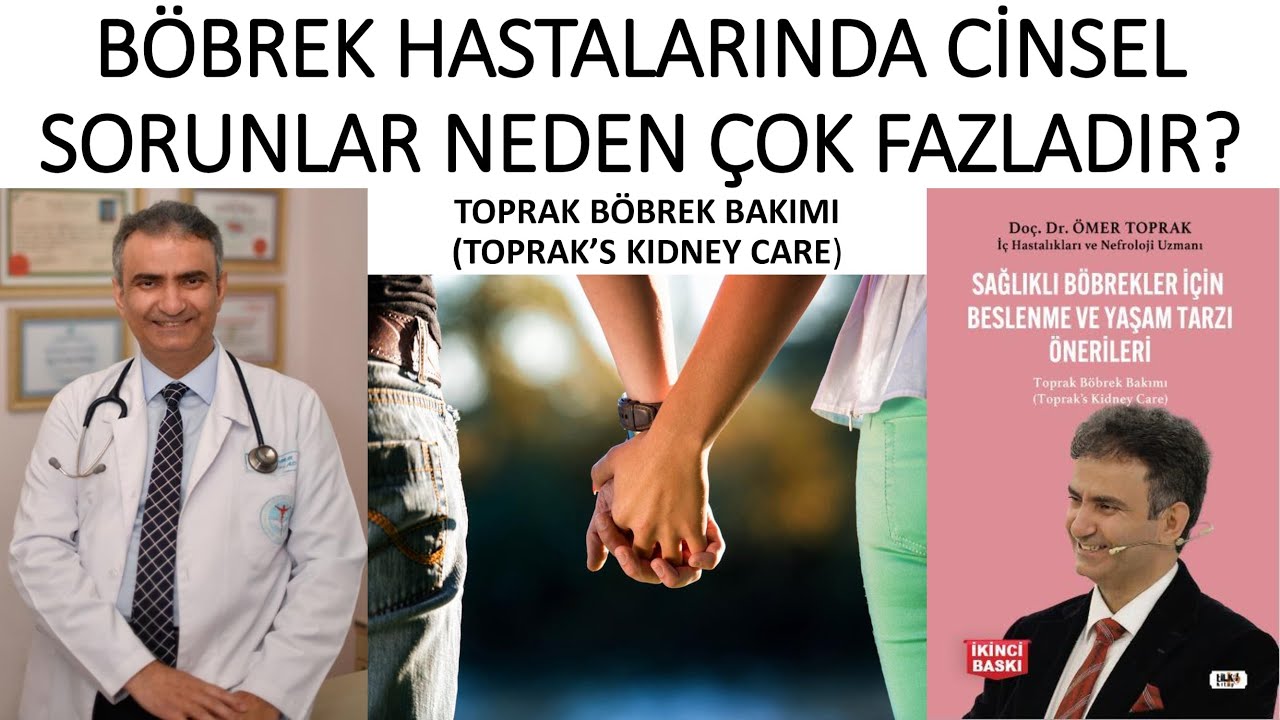 BÖBREK HASTALARINDA CİNSEL SORUNLAR NEDEN ÇOK FAZLADIR?