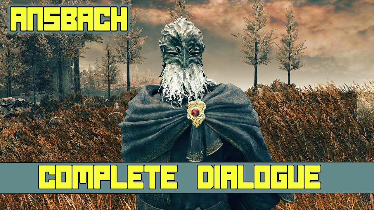 Завершён диалог Ансбаха &mdash; руководство по репликам NPC &laquo;Тень Эрдтри&raquo; из DLC Elden Ring