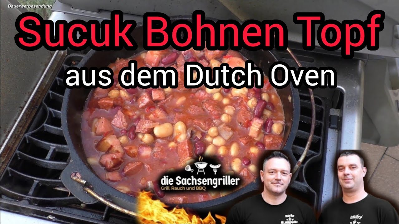 Sucuk Bohnen Topf | aus dem Dutch Oven | Die Sachsengriller