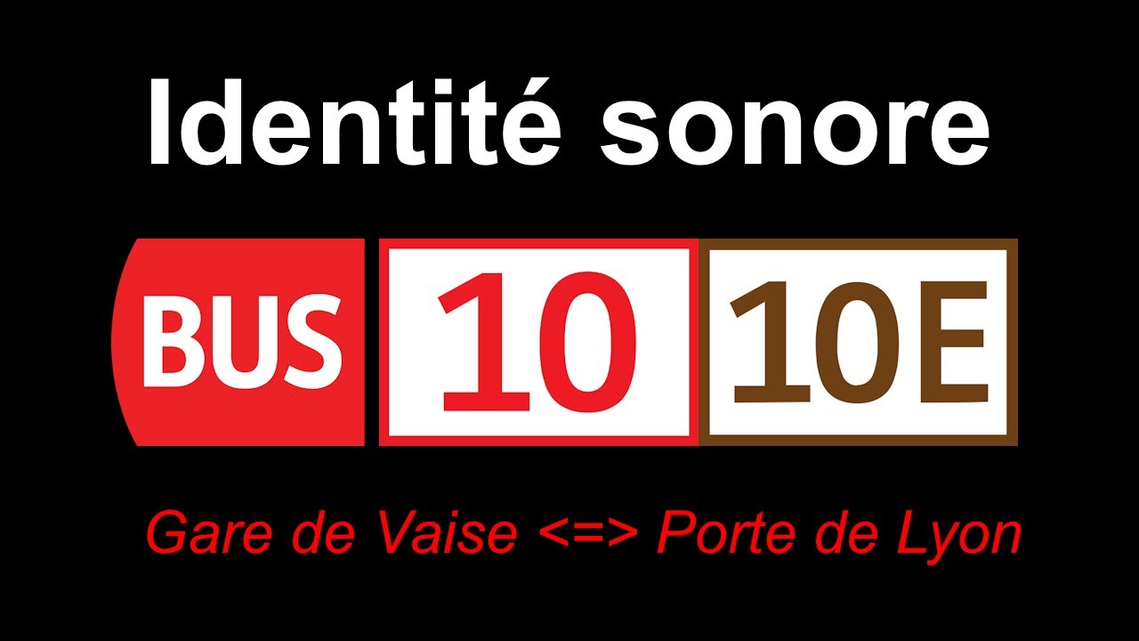 [Annonces sonore] Ligne 10 et 10E du réseau TCL de Lyon.