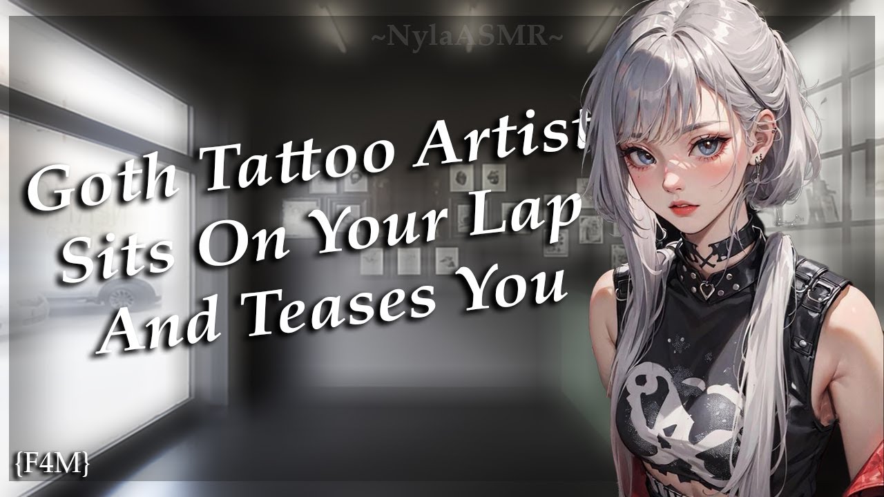 Mommy Dom Goth Tattoo Artist Teases You And Sits On YOU! [ASMR Audio] [F4M] [Ambiant]
