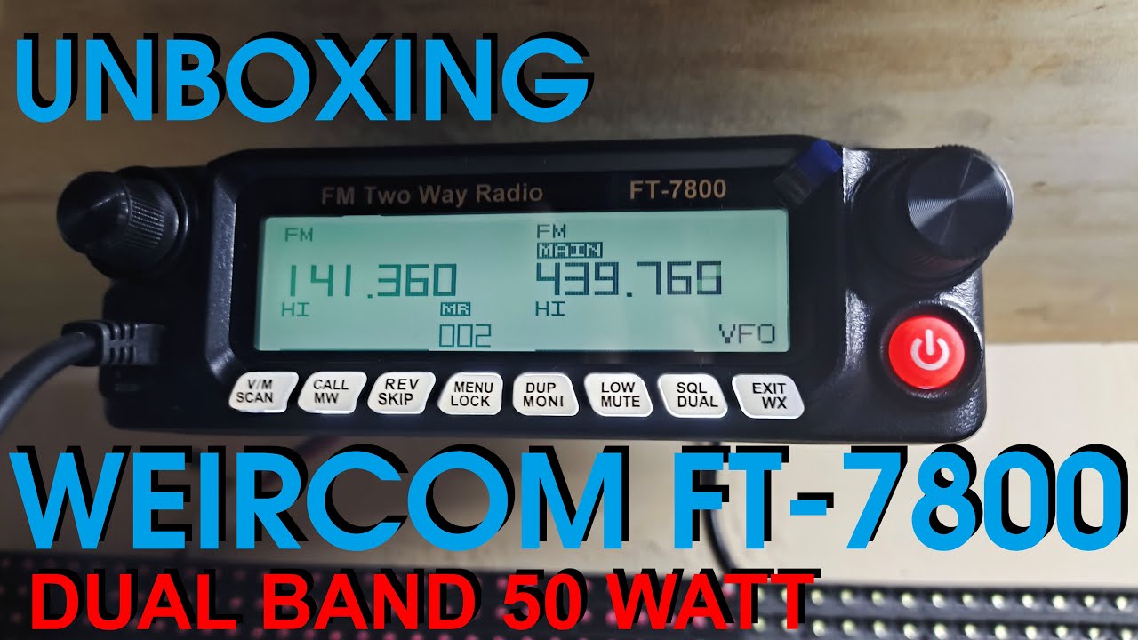 Weircom FT7800 Unboxing and Testing