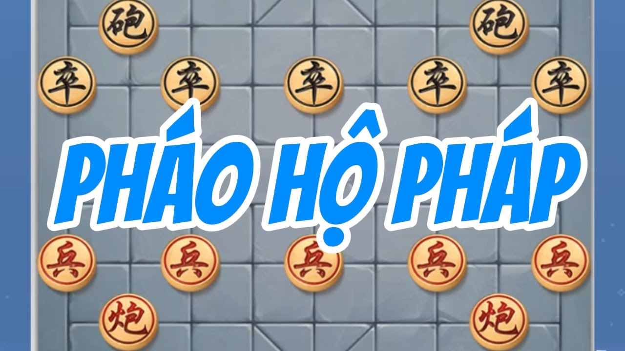 PHÁO HỘ PHÁP Thế Pháo Thủ Hộ Công Vững Trãi Như Bàn Thạch,Thủ Chắc Công Mạnh | Cờ Tướng Trung Dũng
