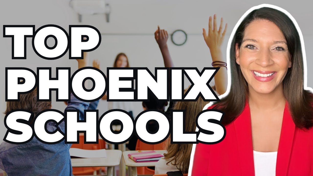 Top Schools in Phoenix Arizona | Guide to Finding the BEST schools in Phoenix AZ