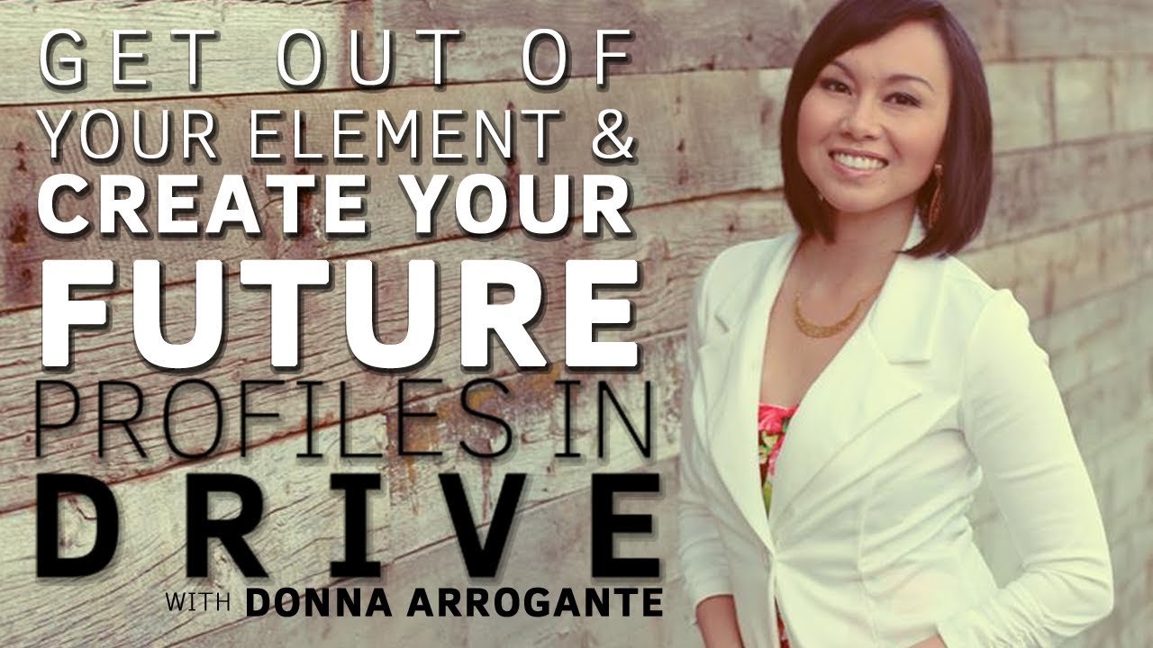 Get Out Of Your Element and Create Your Future with Donna Arrogante