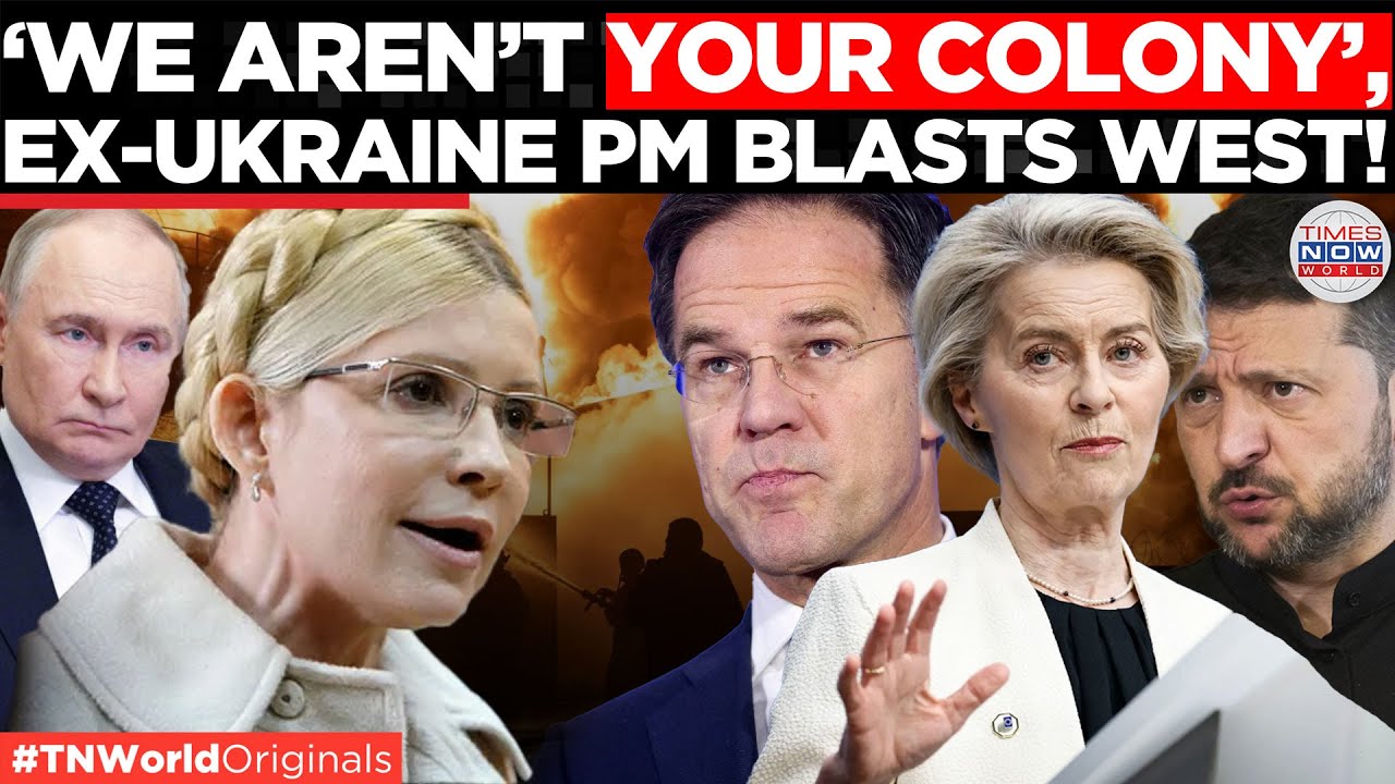 Ex-PM Tymoshenko Says West Hijacked Ukraine’s Sovereignty | Times Now World