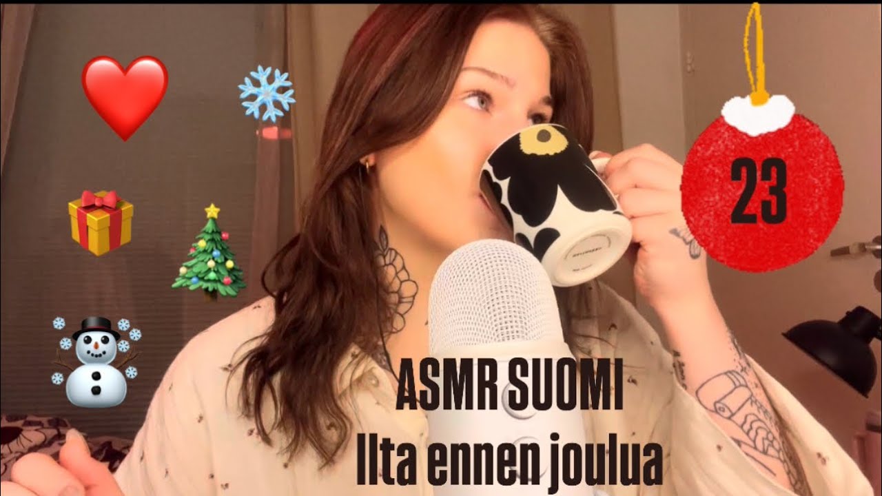ASMR SUOMI- joulukalenteri luukku 23❤️ Ilta ennen joulua #yhteinenasmrjoulukalenteri25