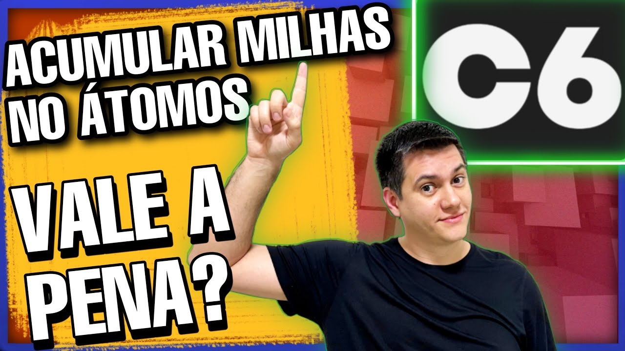 Programa de Fidelidade Átomos C6 Bank Vale a Pena? | Tales Toledo