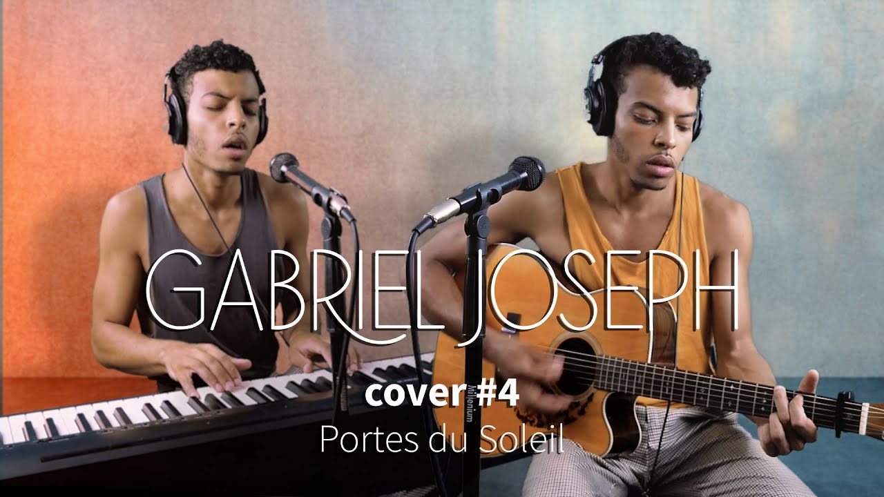 Porte du Soleil - Tim Dup feat Gaël Faye (Cover #4 Gabriel Joseph)