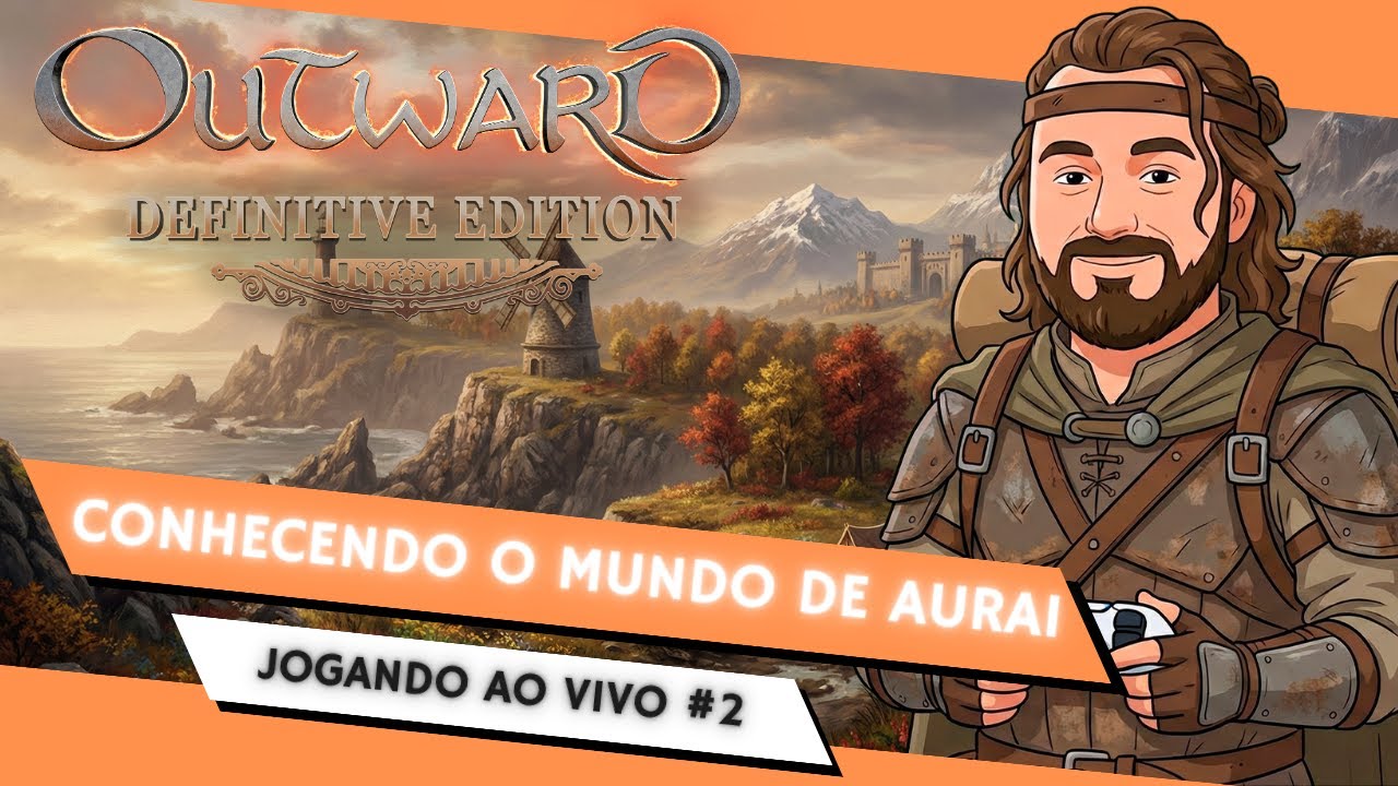 Gravado ao Vivo - Outward - Nº.: 02 - Mundo Aberto - RPG - Sobrevivência - Single ou Multiplayer