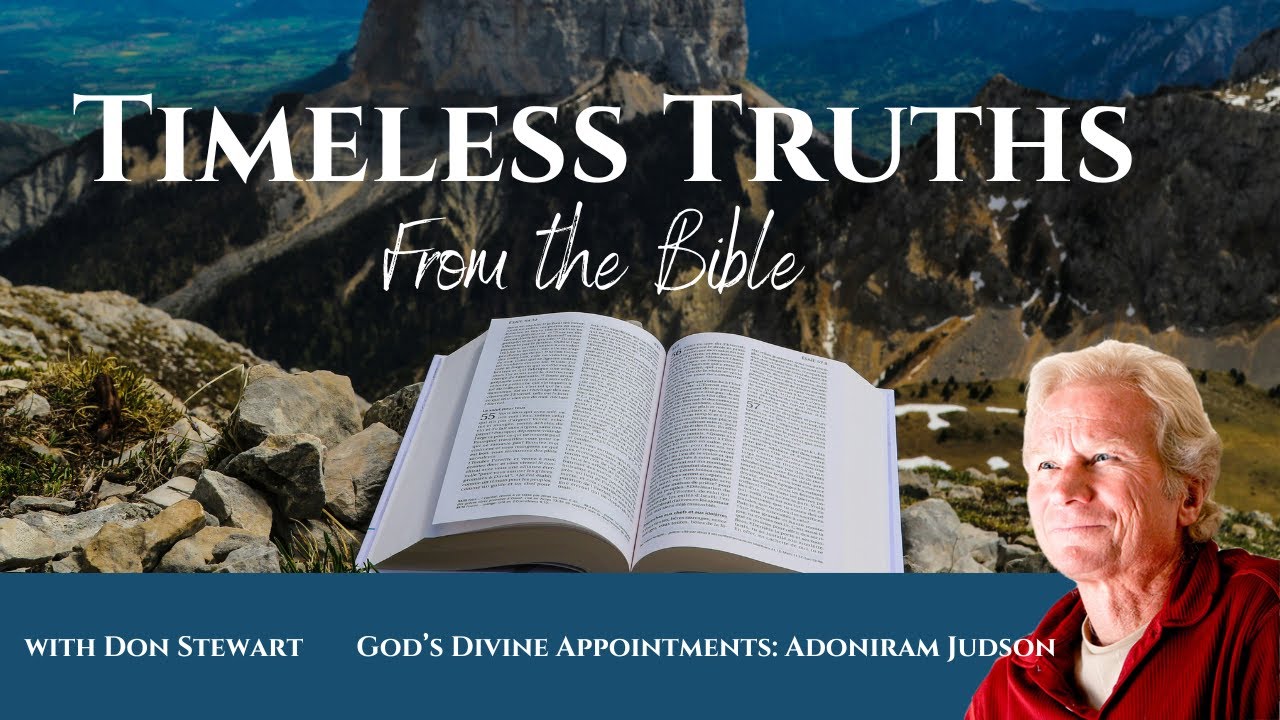 Timeless Truths From The Bible, God's Divine Appointments...Adoniram Judson