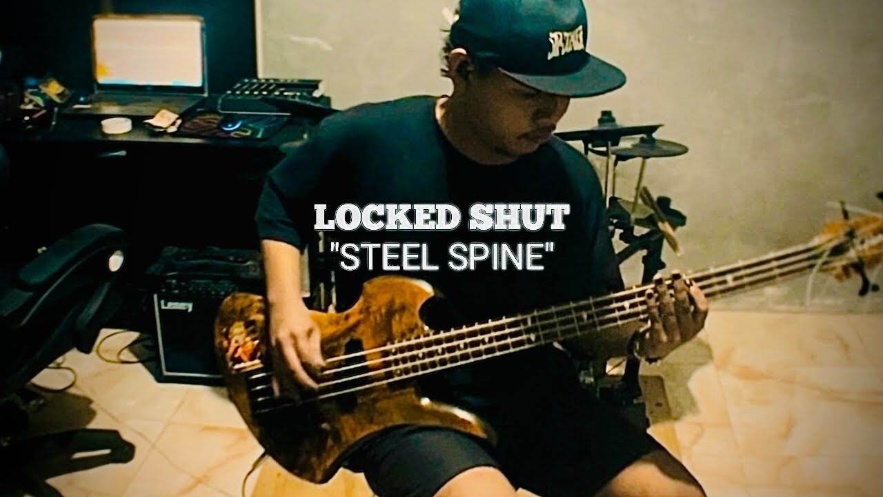 LOCKED SHUT - “Steel Spine” | BASS COVER | TAB