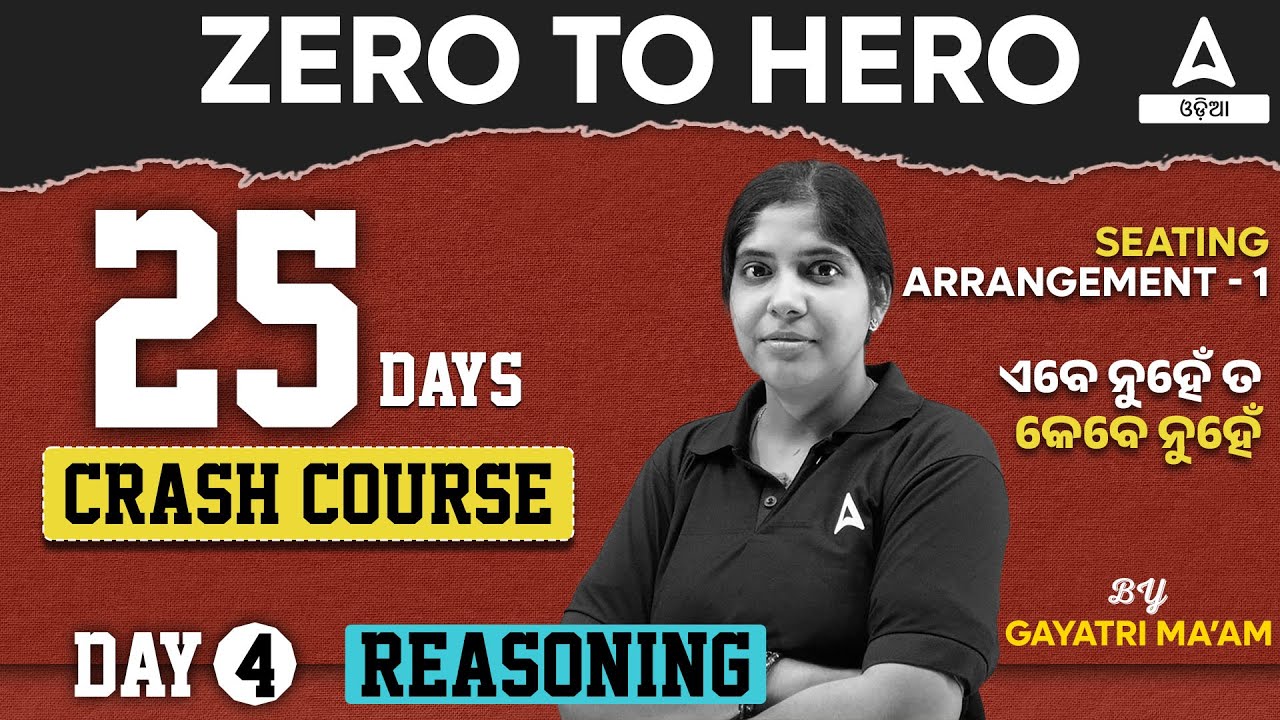 Zero To Hero Reasoning | Seating Arrangement in Odia | Reasoning By Gayatri |  Day 4