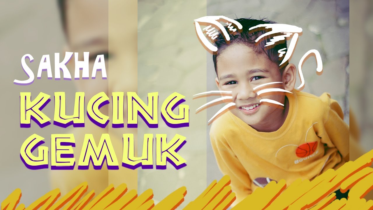 SAKHA - KUCING GEMUK | Official Music Video