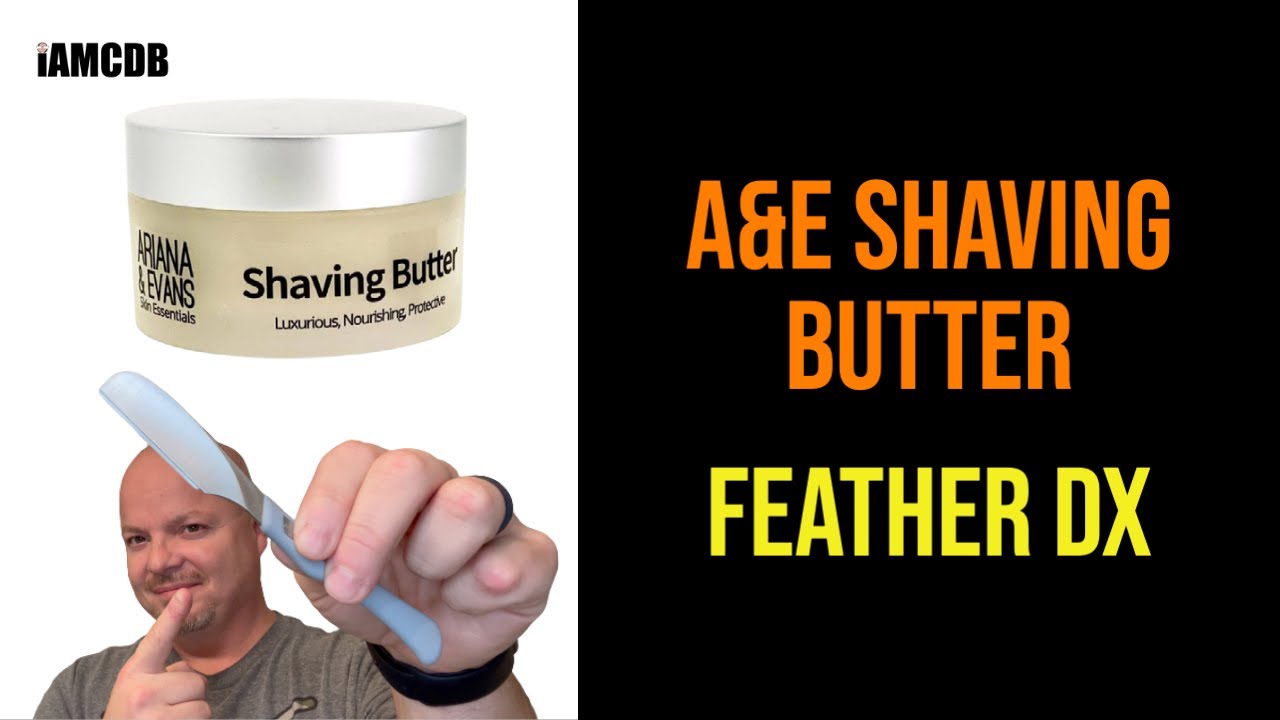 Shavettes #35 - Feather DX, A&E Shaving Butter, Spartacus