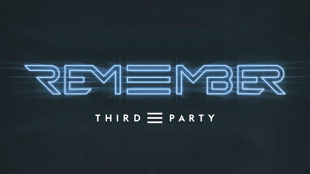Third ≡ Party - Remember (Official Music Video)