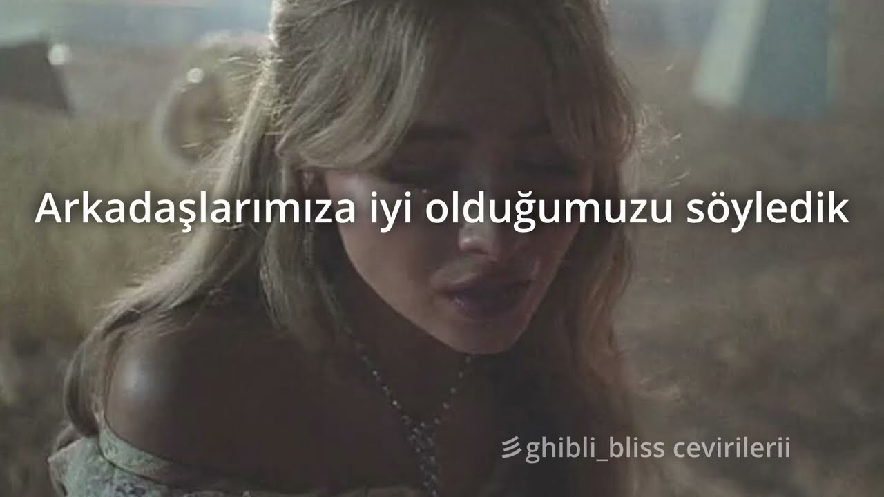 Sabrina Carpenter - We Almost Broke Up Again Last Night (Türkçe Çeviri)