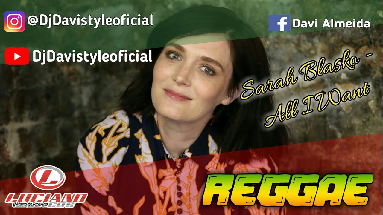 Sarah Blasko - All I Want (Reggae Remix) STUDIO SENSAÇÃO DO REGGAE