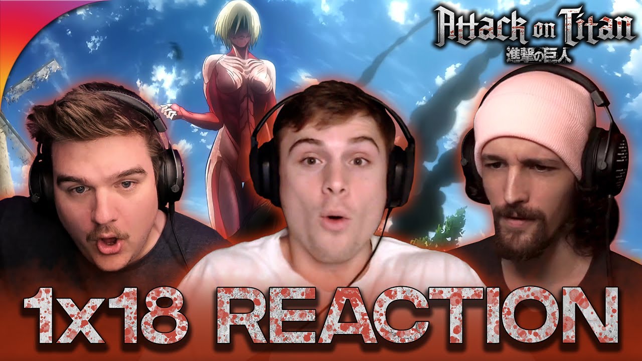 Attack On Titan 1x18 Reaction! 