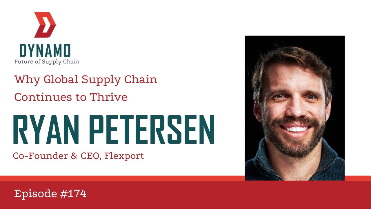 Why Global Supply Chain Continues to Thrive with Ryan Petersen of Flexport