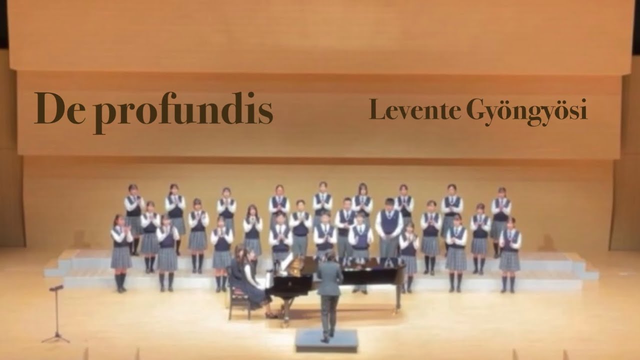 De profundis - Levente Gyöngyösi  #合唱部 #市立松戸 #市松合唱部 