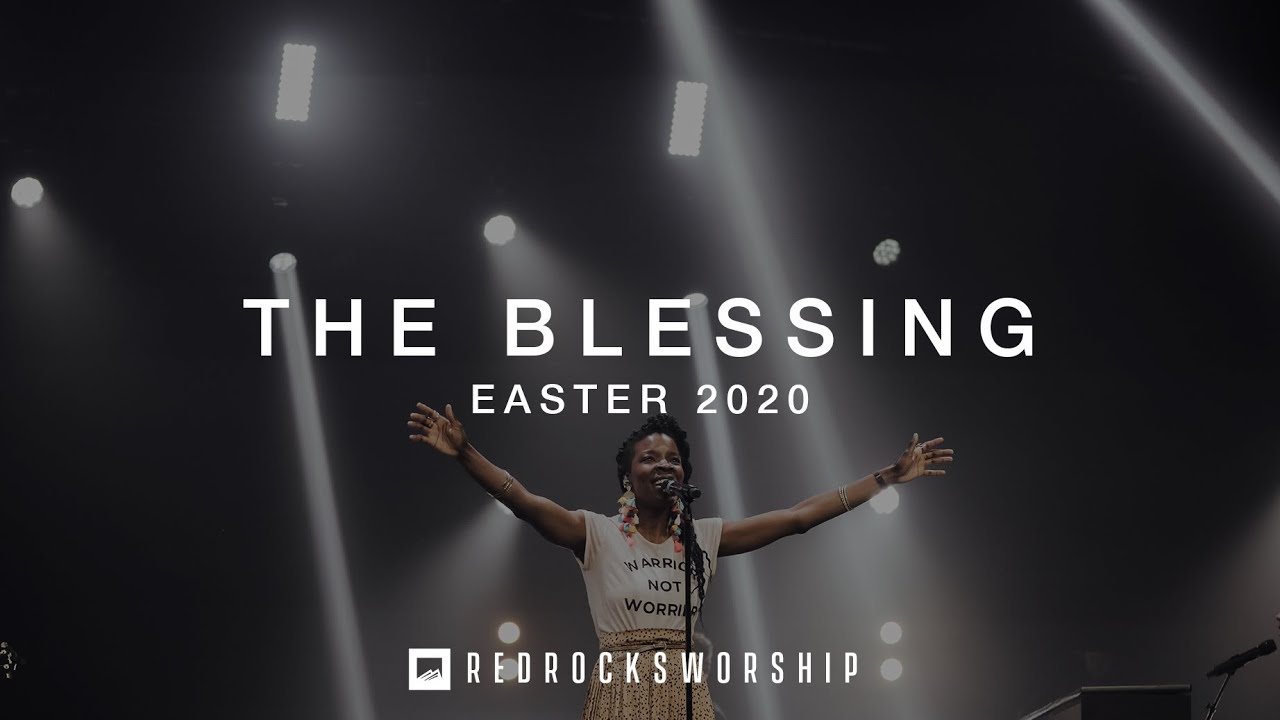 Red Rocks Worship - The Blessing (Easter 2020)