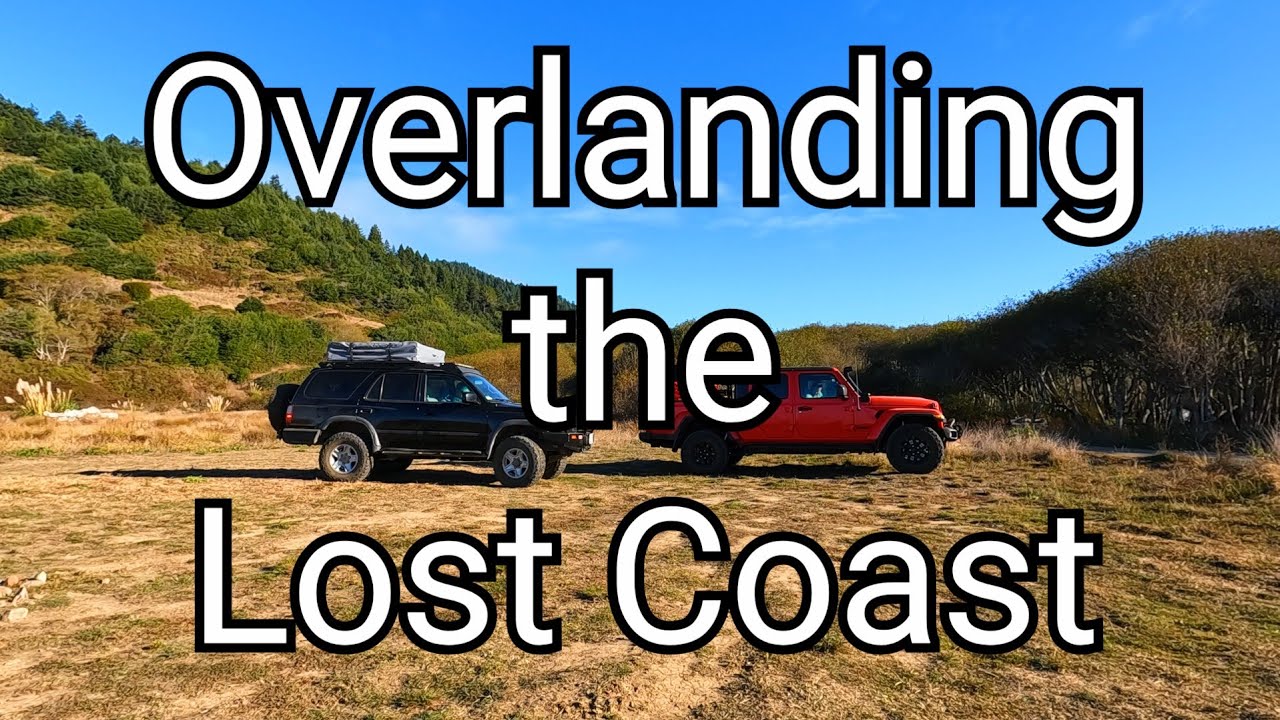 Lost Coast and Usal Beach Overland Expedition - Lost Coast 4x4 trip