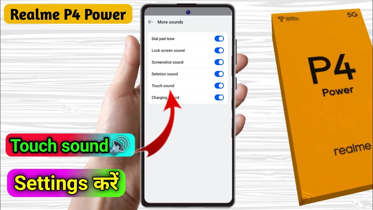 realme p4 power touch sound settings, realme p4 power touch setting