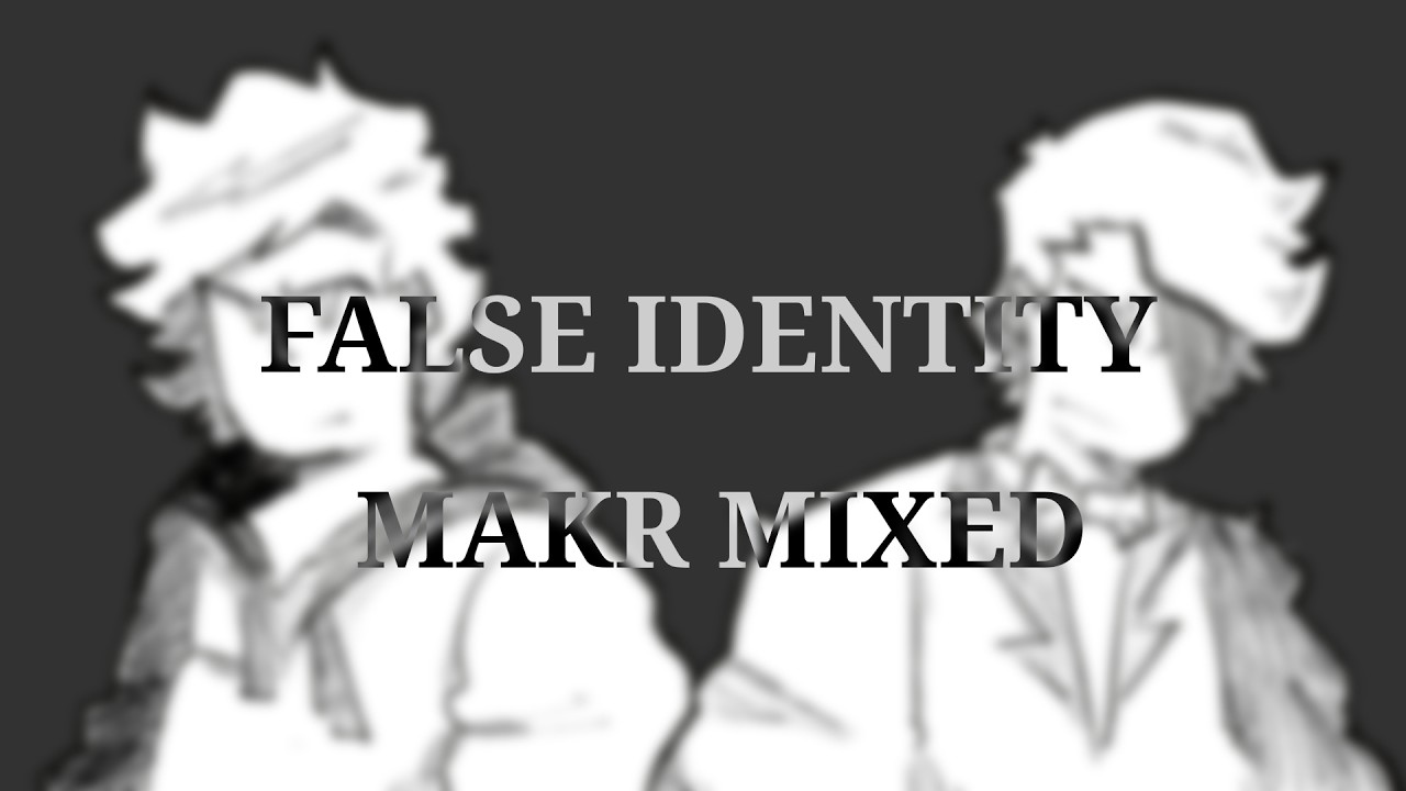 [FLP] False Identity Makr Mixed