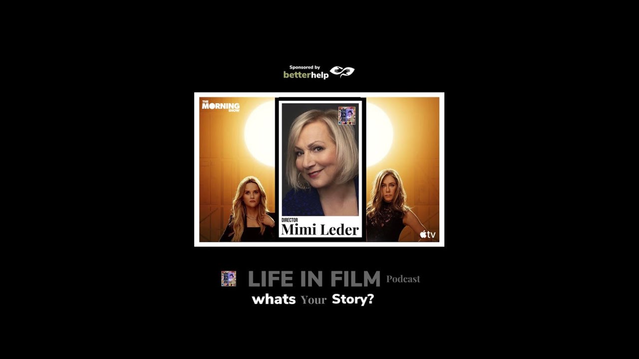 LIFE IN FILM with Director - Mimi Leder #69
