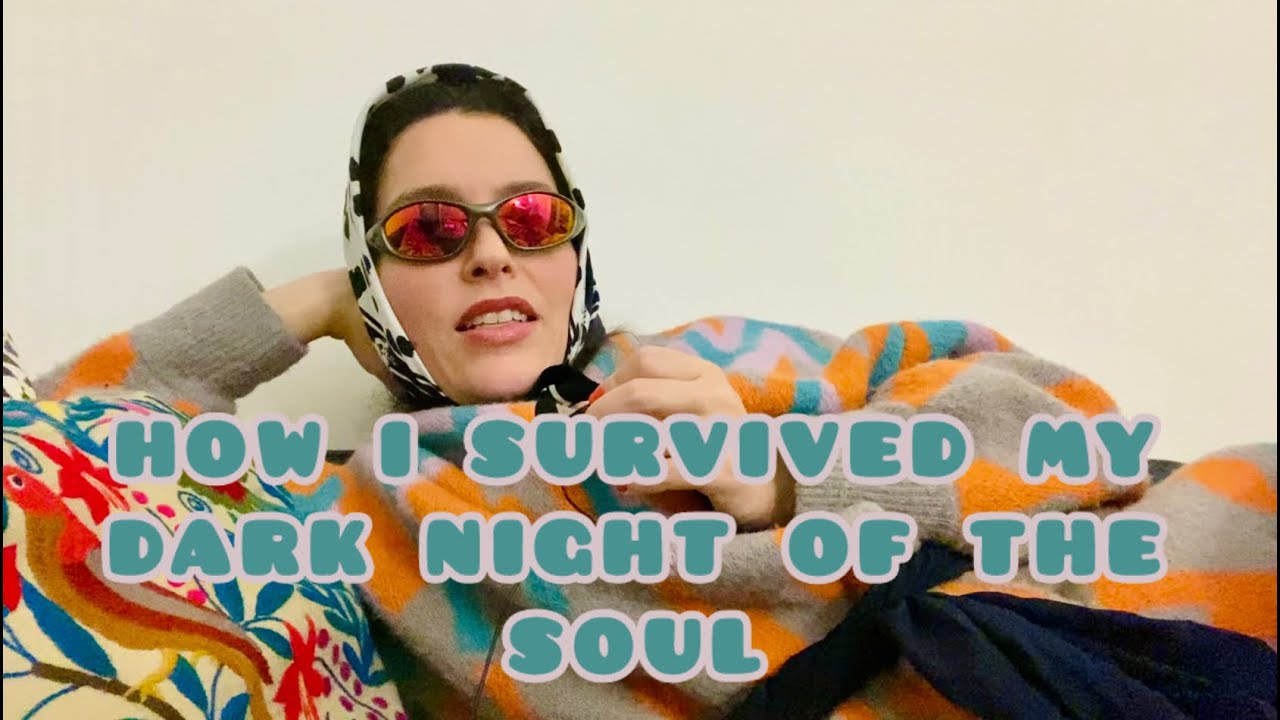 How I survived my dark night of the soul and what I learned from it