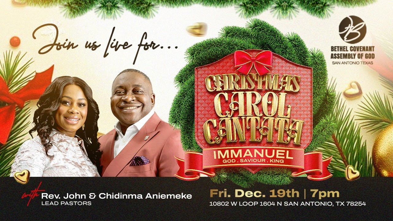 CHRISTMAS CAROL CANTATA 2025 | IMMANUEL | REV. JOHN ANIEMEKE | 12.19.2025