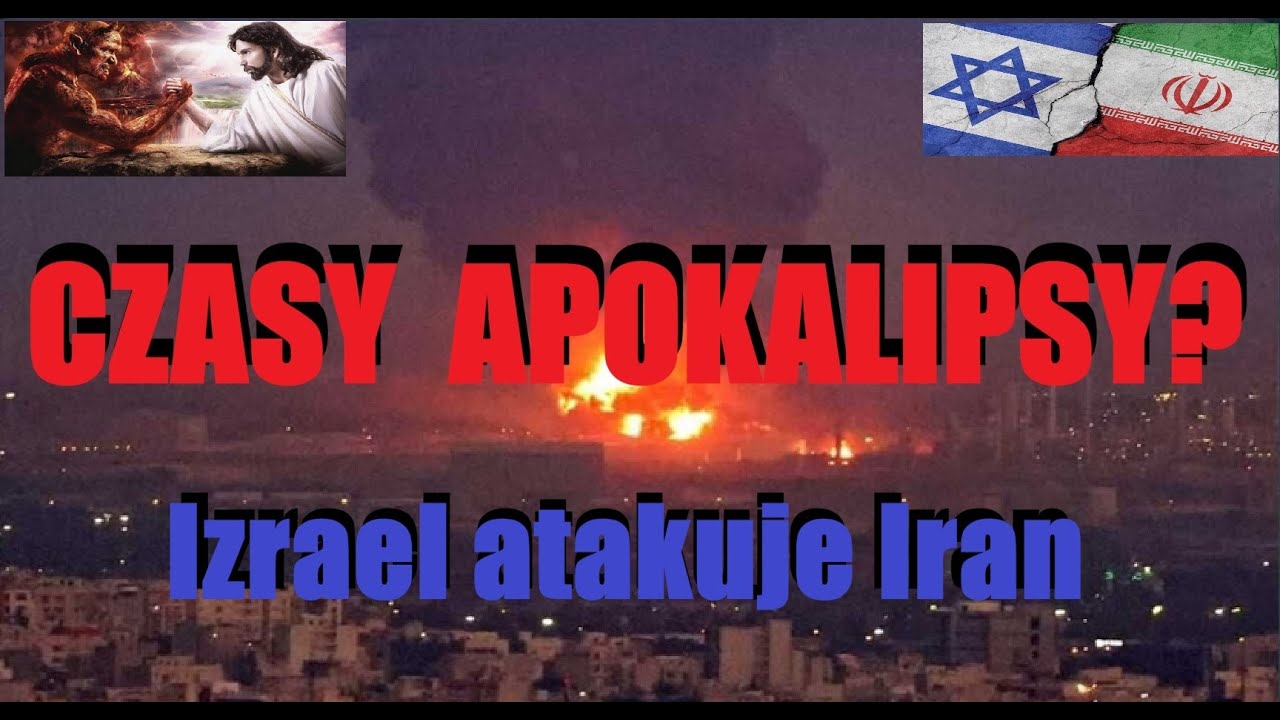 Czy atak Izraela na Iran ma zainicjować biblijne czasy ostateczne? Prognozy NISS z 6 czerwca 2025.