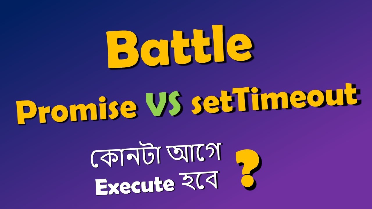 Promise VS setTimeout | Event Loop Priority | NodeJS in Bangla