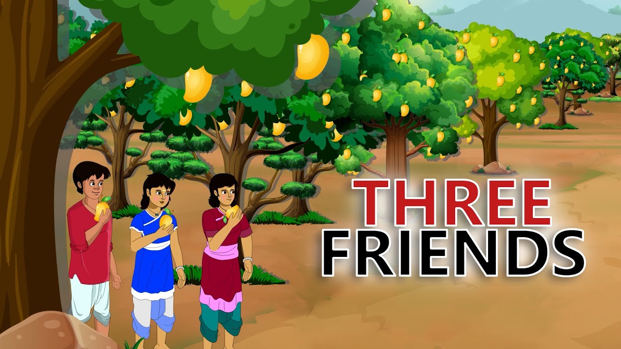 stories in english - Three Friends - English Stories -  Moral Stories in English