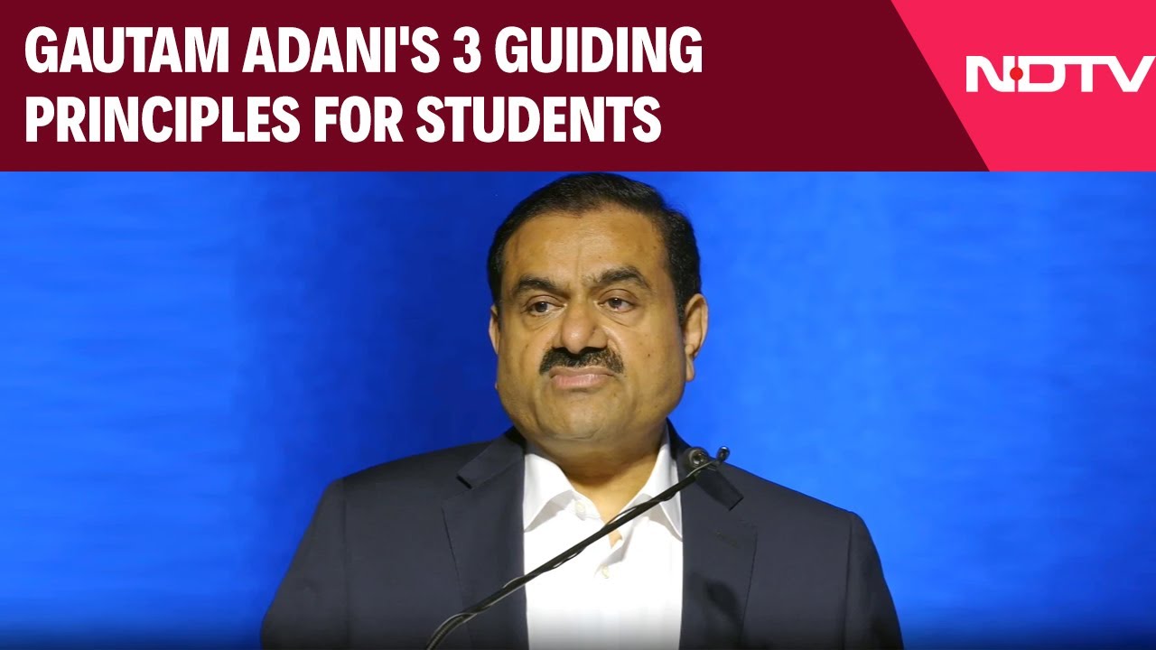 Gautam Adani Shares 3 Guiding Principles With Students