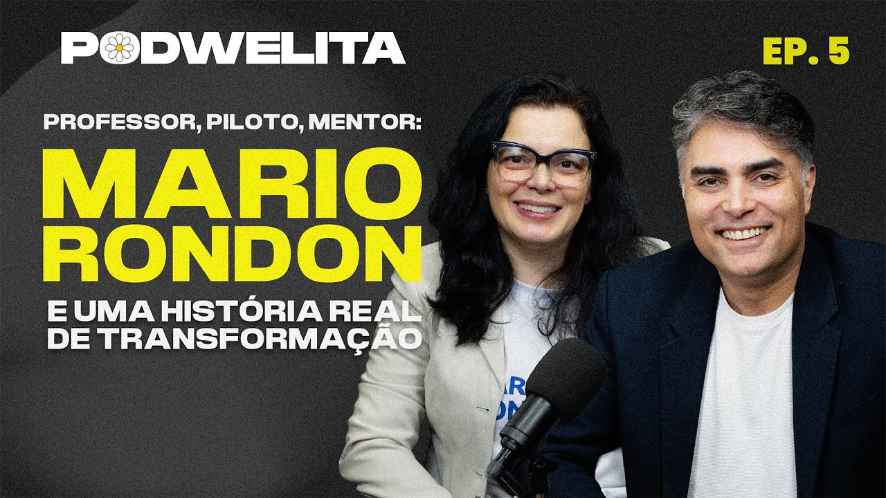 #05 - O PILOTO COM ESTRATÉGIA E HUMANIDADE. Convidado: Mario Rondon