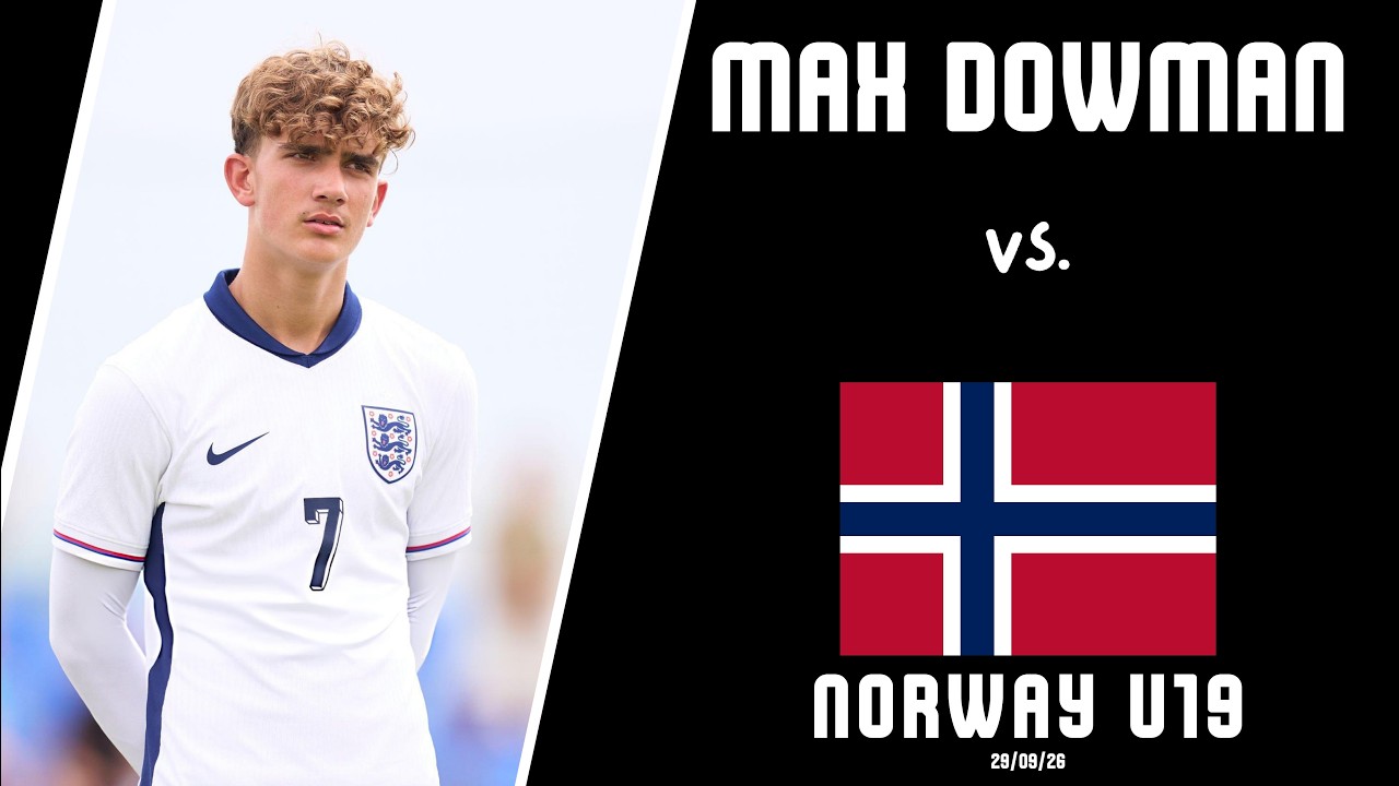 Max Dowman (58' Sub) vs Norway U19 | England U19 Highlights (29/09/26)