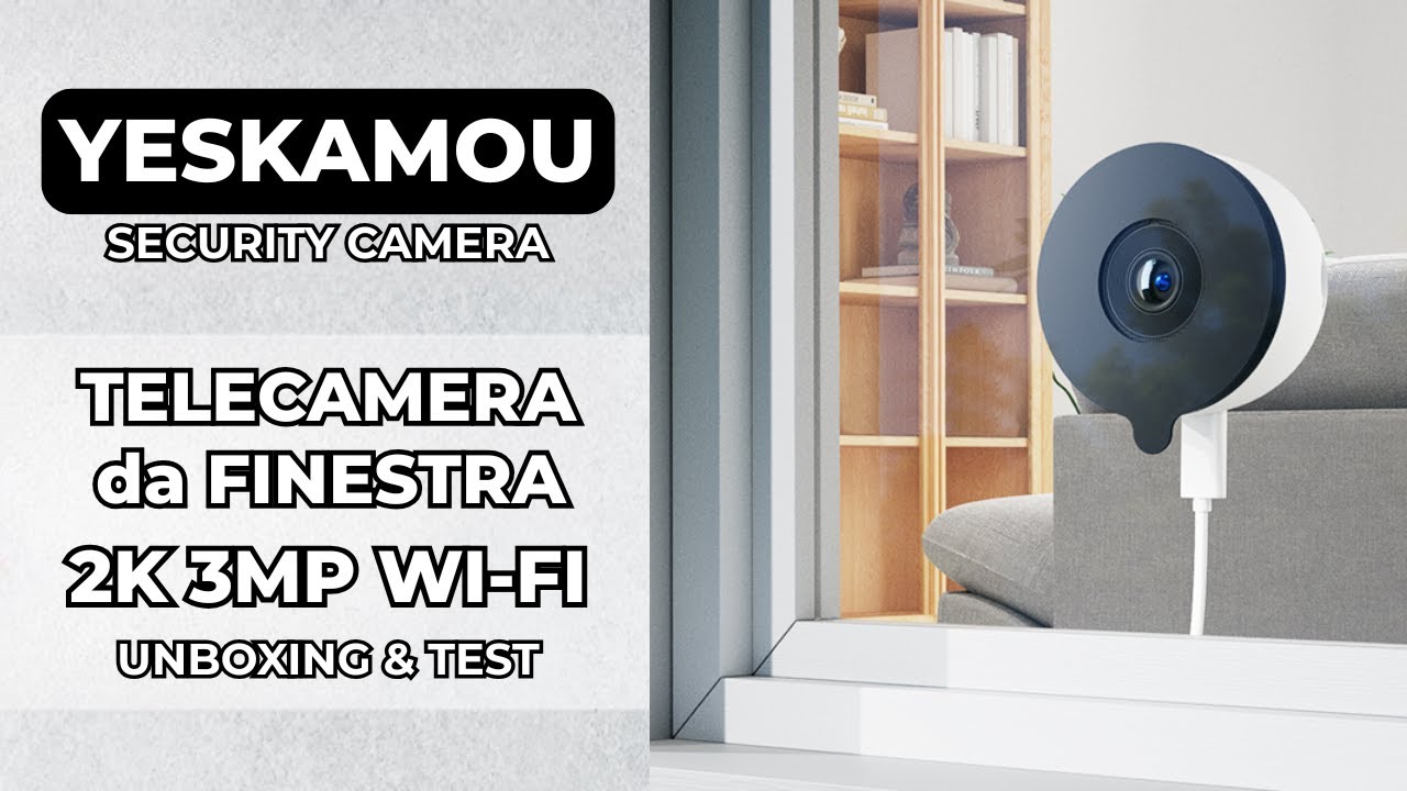 YESKAMOU Y661 | TELECAMERA di SICUREZZA da FINESTRA 2K 3MP Wi-Fi