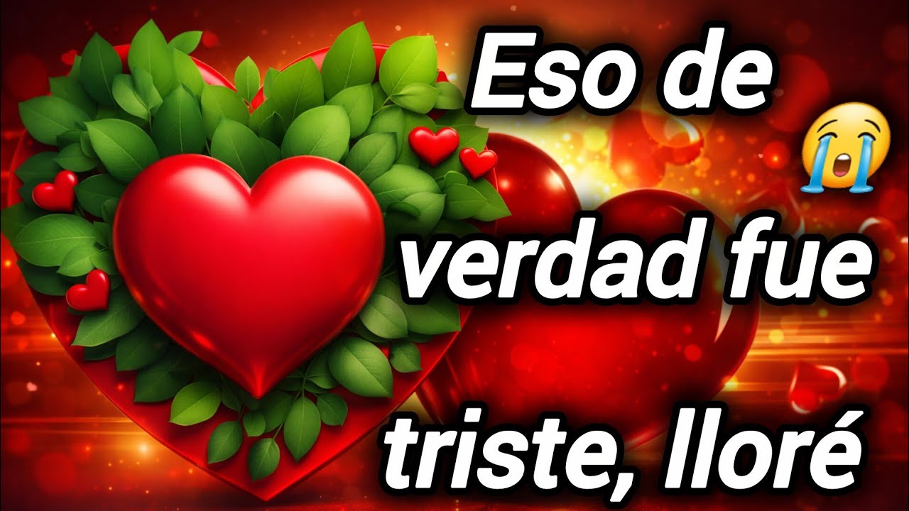 Eso de verdad fue triste lloré 😢
