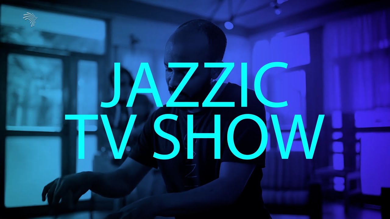 ጃዚክ -Jazzic TV Show በቅርብ ቀን @ArtsTvWorld