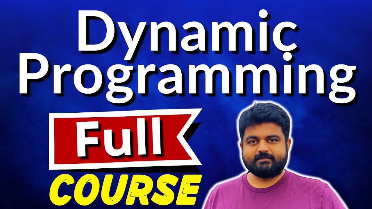 Dynamic Programming full course for technical interviews